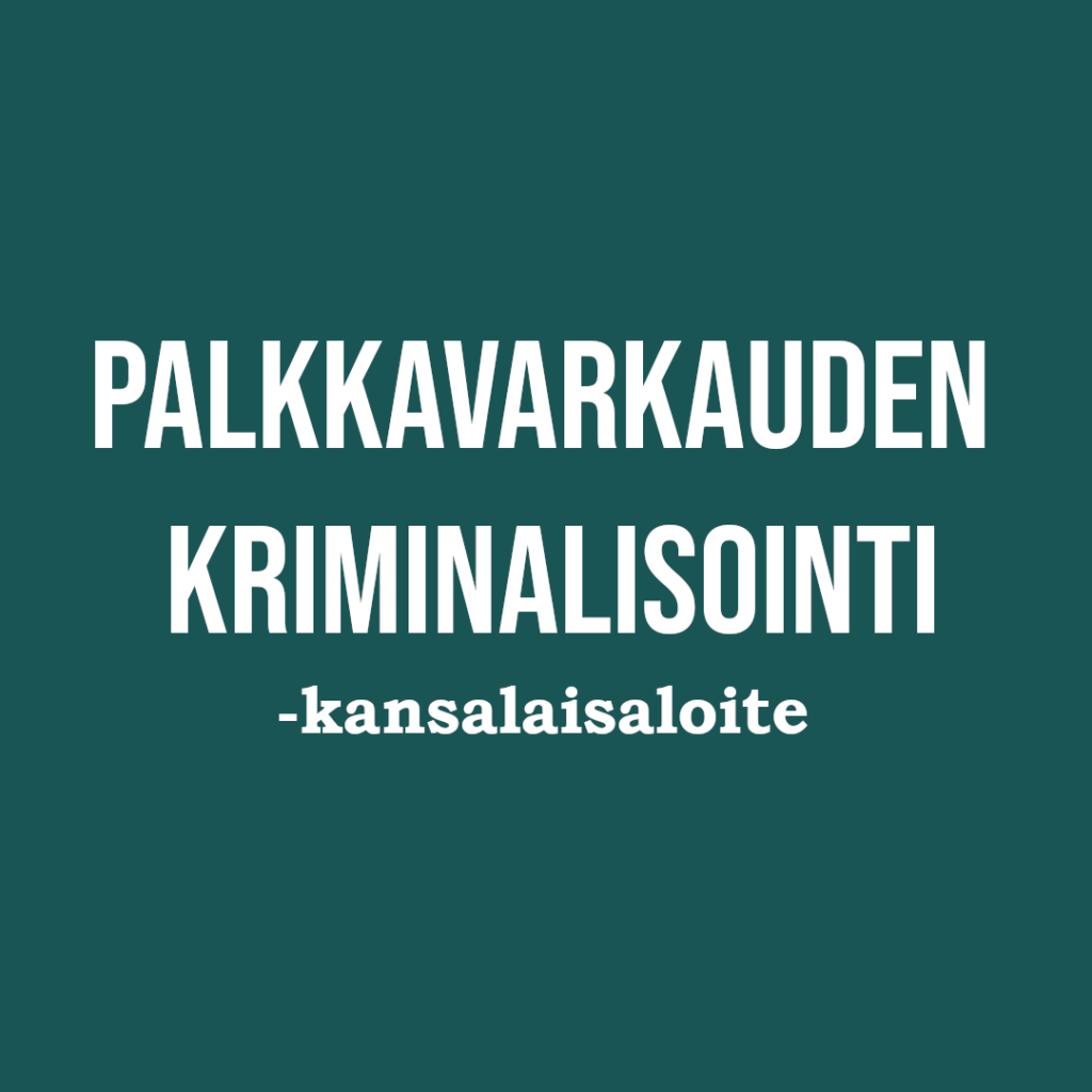 palkkavarkaudenkriminalisointi